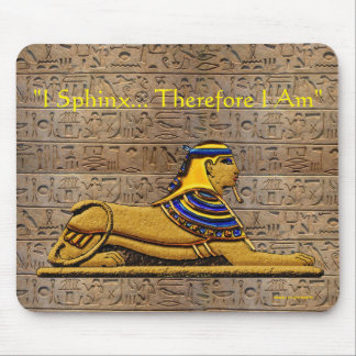 Egyptian Sphinx Funny Philosophy Quote Mousepad