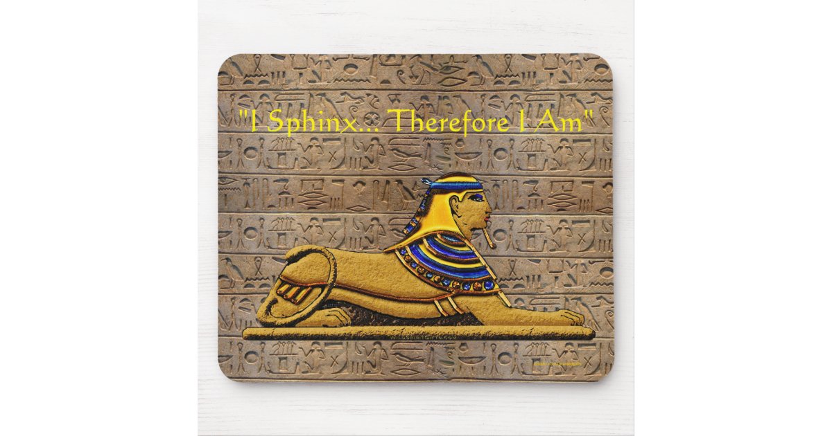 Egyptian Sphinx Funny Philosophy Quote Mousepad | Zazzle