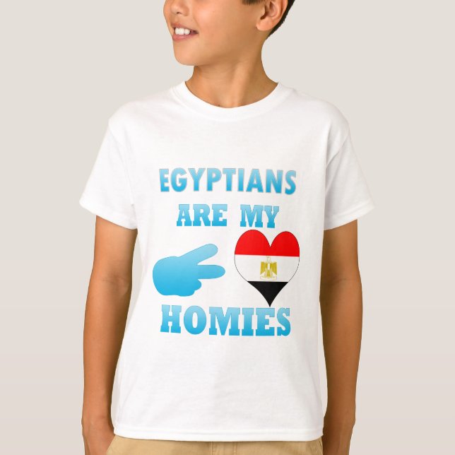 Egyptians are my Homies T-Shirt (Front)