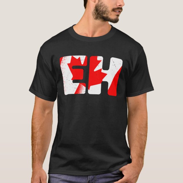 Eh Cool Canadian Slang Expression Canada Maple Lea T-Shirt (Front)