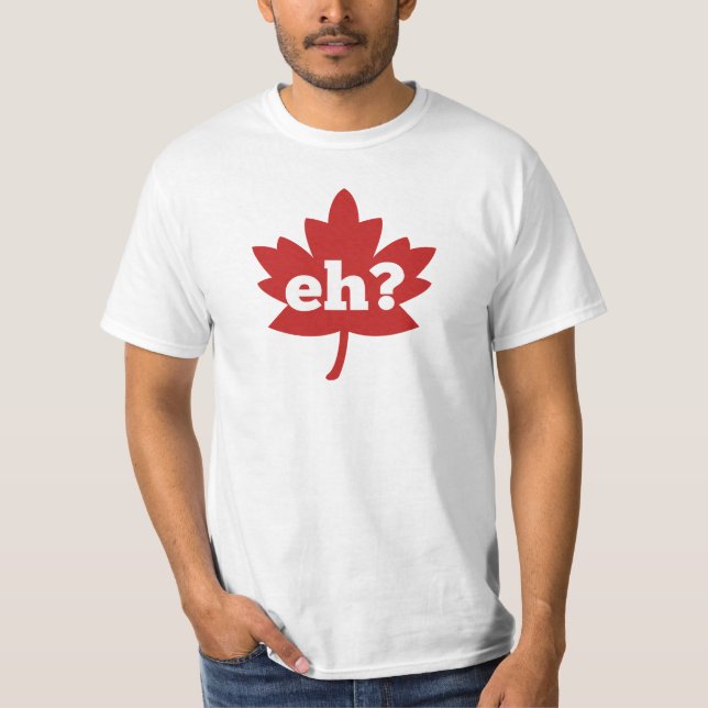 Eh for Canada Day T-Shirt (Front)