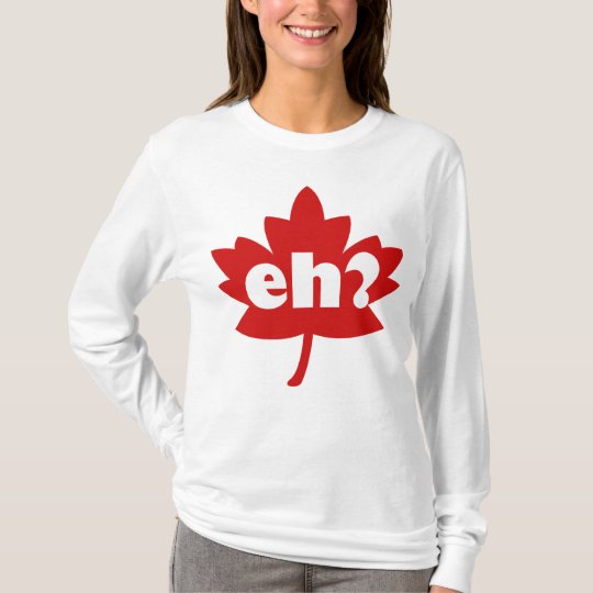 Eh? T-Shirt