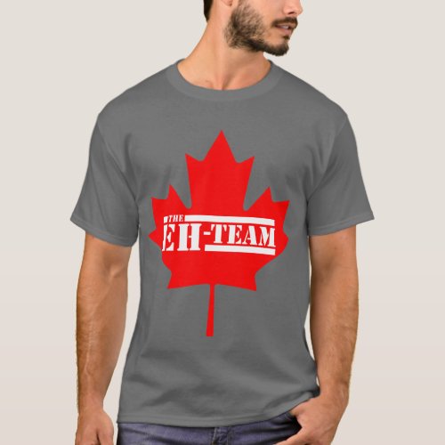 Eh Team Canada Maple Leaf T_Shirt