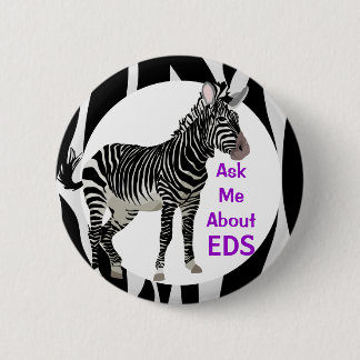 Ehlers-Danlos Ask Me About EDS Awareness Pinback Button