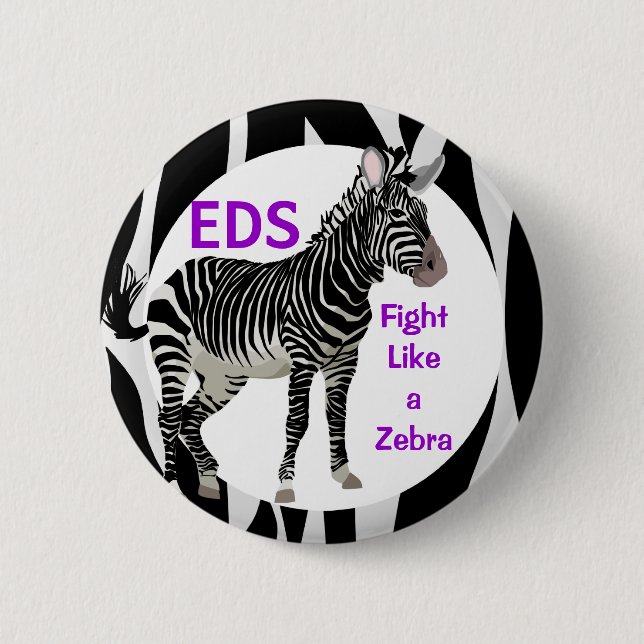 Ehlers-Danlos Fight Like a Zebra EDS Awareness Button (Front)