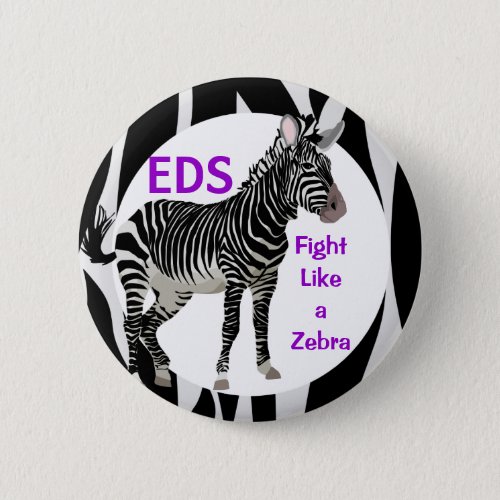 Ehlers_Danlos Fight Like a Zebra EDS Awareness Button