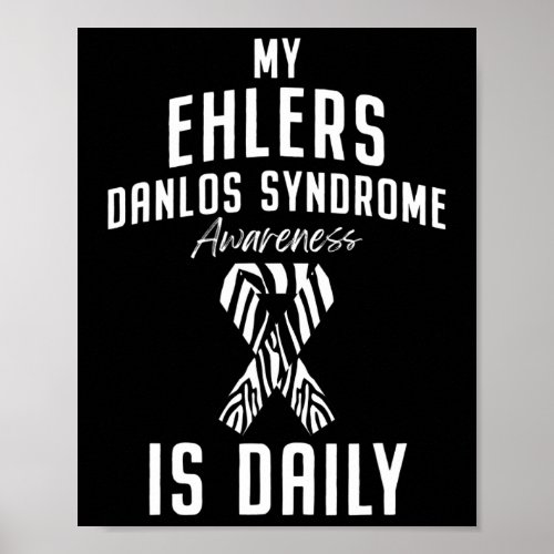 Ehlers Danlos Syndrome Awareness Daily Warrior Sur Poster