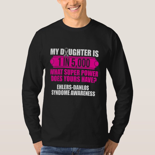 Ehlers Danlos Syndrome Awareness Daughter Warrior  T-Shirt (Front)