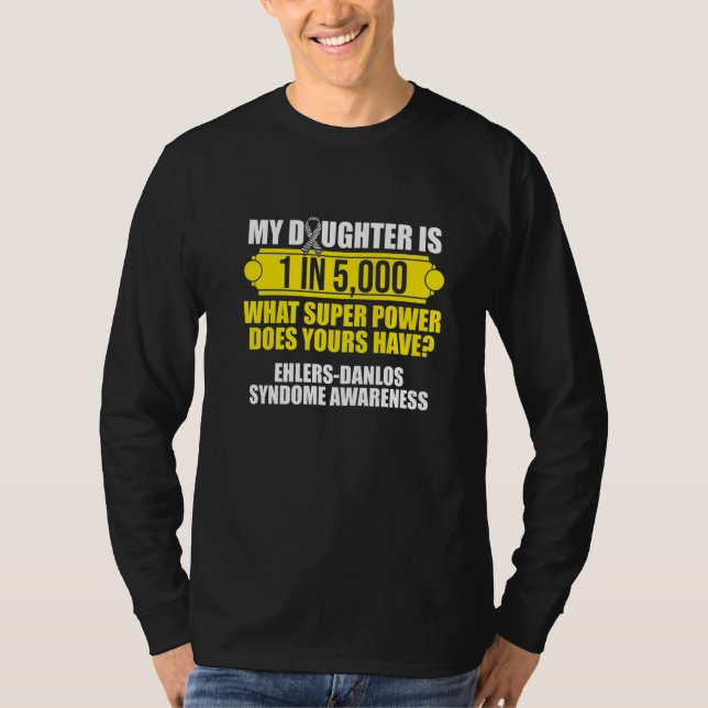 Ehlers Danlos Syndrome Awareness Daughter Warrior  T-Shirt (Front)