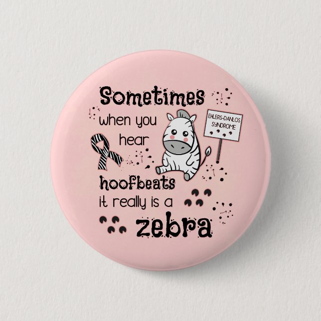 Ehlers-Danlos Syndrome Zebra Awareness Button (Front)