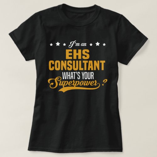 EHS Consultant T_Shirt