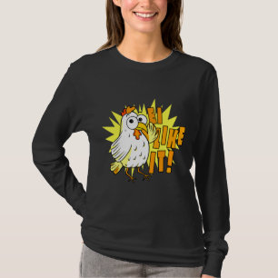 Ei Like It Chicken T-Shirt
