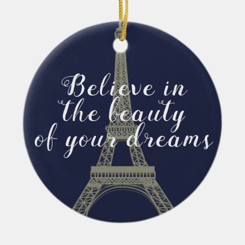 Eiffel Tower Believe Quote Personalized Ceramic Ornament
