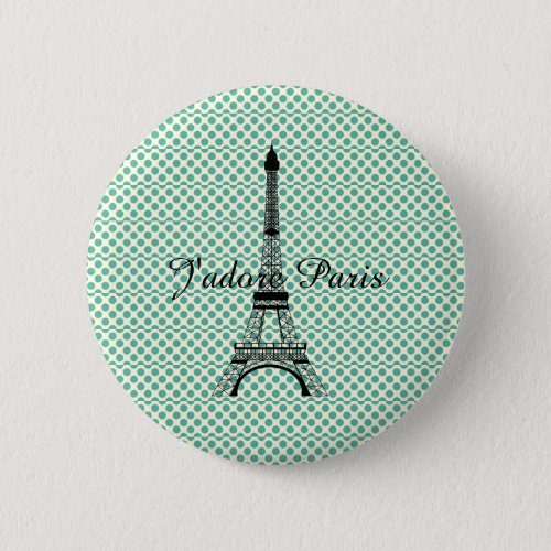 Eiffel tower Jadore Paris Pinback Button