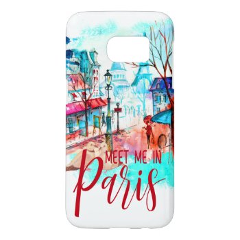 Eiffel Tower Meet Me In Paris Watercolor Splatter Samsung Galaxy S7 Case by ClipartBrat at Zazzle