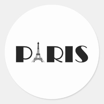Eiffel Tower Paris Black & White Classic Round Sticker by BeachBumFamily at Zazzle