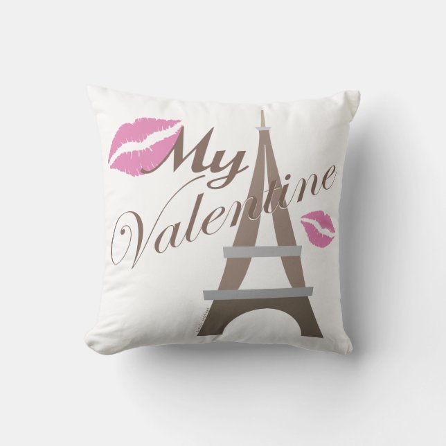 Eiffel Tower Paris My Valentine Throw Pillow (Front)