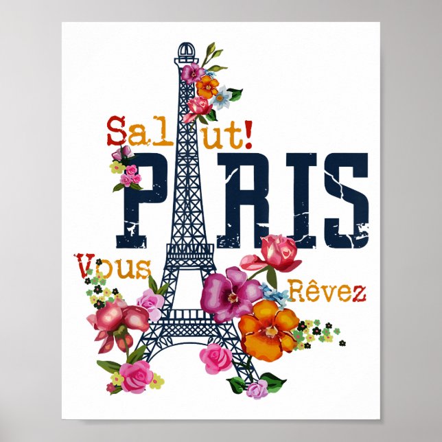 Eiffel Tower Paris Shirt Salut Flowering Paris Fra Poster (Front)