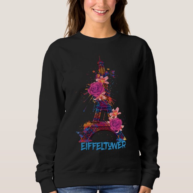 Eiffel Tower Roses I Love Paris Souvenir France Fr Sweatshirt (Front)