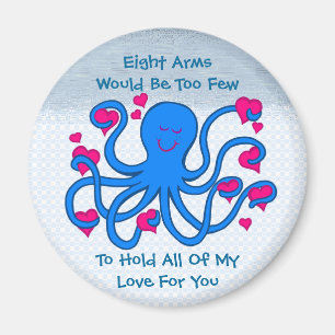 Eight Arms Would Be Too Few Magnet