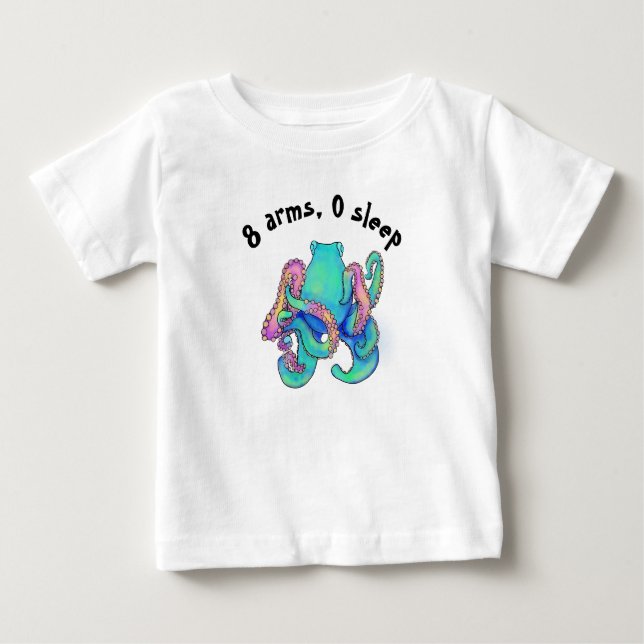 Eight Arms, Zero Sleep toddler T-Shirt  (Front)