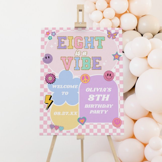 Eight Is A Vibe 8th Birthday Party Welcome Sign (Creator Uploaded)