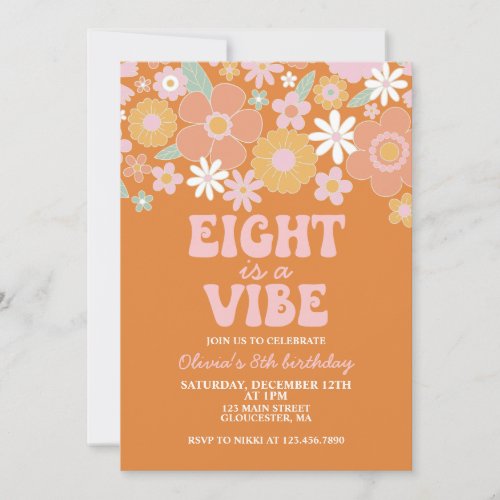 Eight is a vibe Groovy Retro Floral 8th birthday Invitation