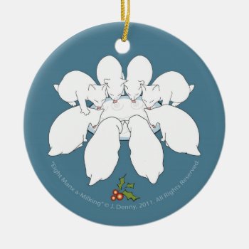 Eight Manx A-milking... Christmas Tree Ceramic Ornament by TheWhiteCatCo at Zazzle