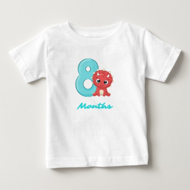 Eight Months cute dinosaur Baby T-Shirt (Front)