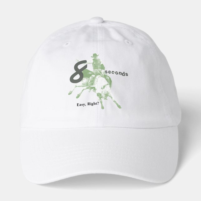 Eight Seconds, Easy Right?  Bull Riding Design Hat (Front)