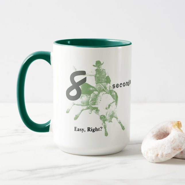 Eight Seconds, Easy Right?  Bull Riding Design Mug (With Donut)