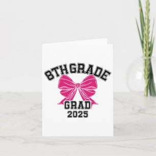 Eighth 8th Grade Grad 2025 Coquette Middle School  Card