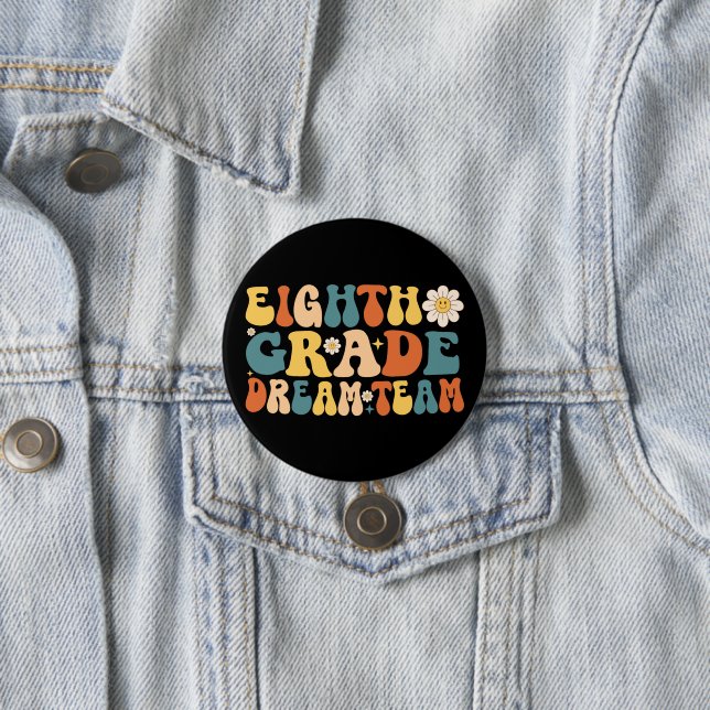 Eighth Grade Dream Team Button (In Situ)