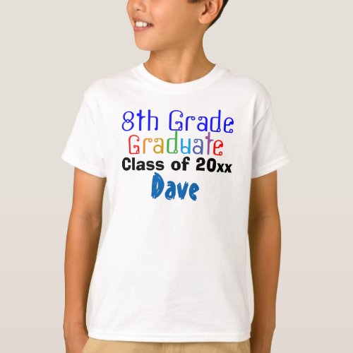 Eighth Grade Graduate Class of Colorful Name Boys T_Shirt