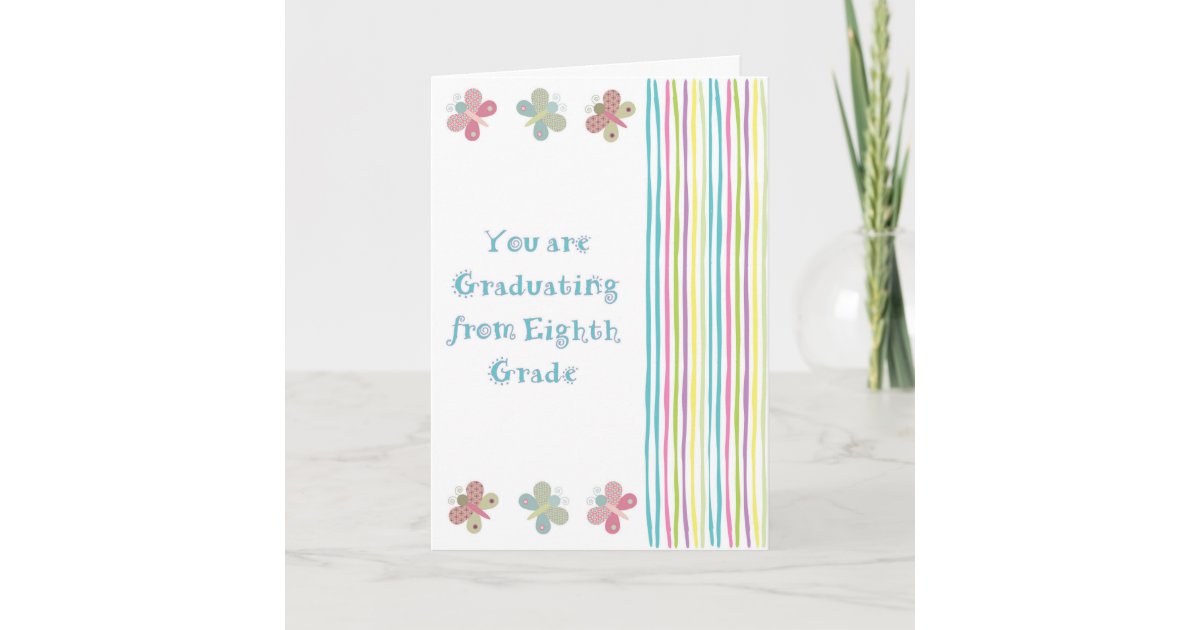 eighth grade graduation card for a girl zazzlecom