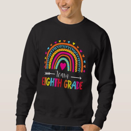 Eighth Grade Rainbow Girls Boys Teacher Team 8th G Sweatshirt