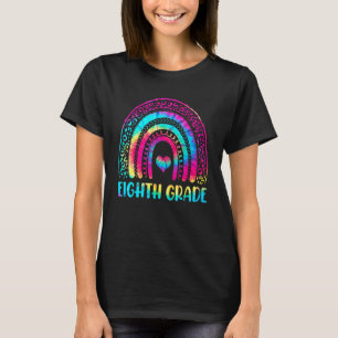 Eighth Grade Rainbow Tie Dye Teacher Team 8th Grad T-Shirt