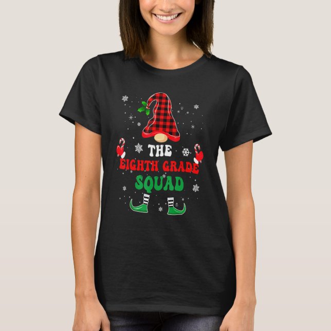 Eighth Grade Squad Teacher Kids Elf Squad Christma T-Shirt (Front)