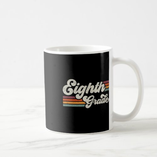 Eighth Grade Teacher Back To School  Coffee Mug