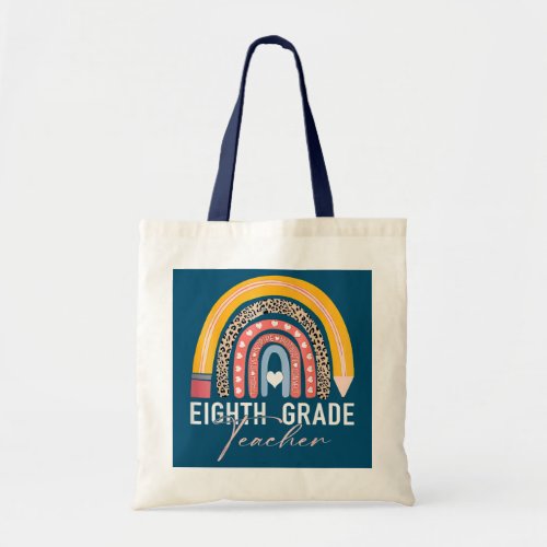 Eighth Grade Teacher Leopard Boho Rainbow  Tote Bag