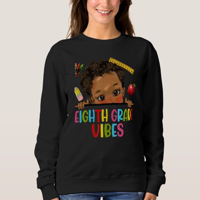 Eighth Grade Vibes African American Kids Boy Back  Sweatshirt (Front)
