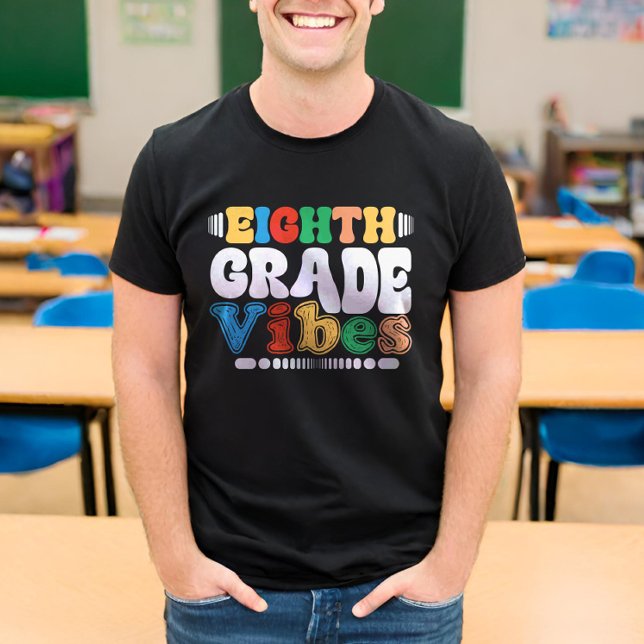 Eighth Grade Vibes Back To School Teacher Student T-Shirt (Creator Uploaded)