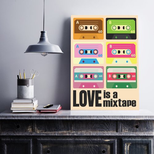 Eighties Love is a Mixtape Cassette 80s Poster