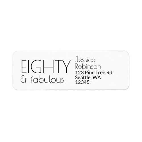 Eighty and Fabulous Modern 80th Birthday Label