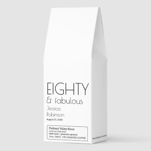 Eighty and Fabulous Modern 80th Birthday Roasted Coffee