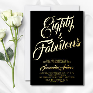 Eighty and Fabulous Script Birthday Black Gold Foil Invitation