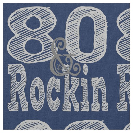 Eighty and Rockin Fabric