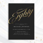Eighty Black Gold Modern 80th Birthday Invitation<br><div class="desc">Eighty Black Gold Modern 80th Birthday Invitation. For a milestone birthday invitation, the design epitomizes modern chic with a minimalist black and gold color scheme. The invitation features a sleek black background with elegant gold script typography adds a touch of refinement, creating a sophisticated and contemporary look. The overall layout...</div>