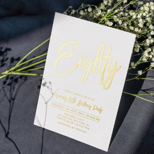 Eighty Chic Foil Script 80th Birthday Party Invitation
