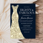 Eighty & Fabulous!! Gold Dress Gown 80th Birthday Invitation<br><div class="desc">Eighty & Fabulous!! Gold Dress Gown 80th Birthday Invitation

Variations to the invitation and matching items in our store</div>